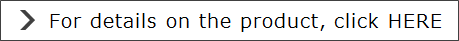 For details on the product, click HERE